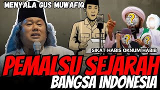 Download lagu PENGAJIAN GUS MUWAFIQ TERBARU SIKAT HABIS OKNUM HABIB PEMALSU SEJARAH KEMERDEKAAN NEGARA RI mp3