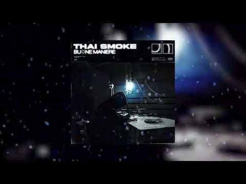 Thai Smoke - SNAI prod. Demi - "BuoneManiere" (Visual)