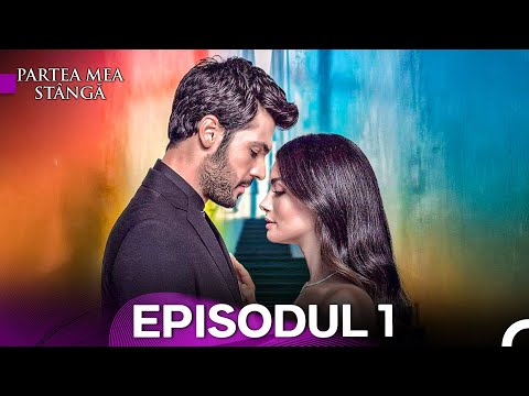 Partea Mea Stângă Episodul 1 (Versiunea Lungă)