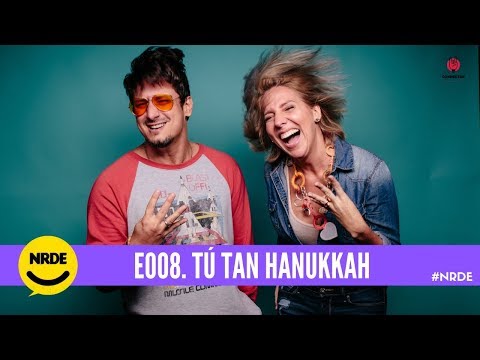 Tú tan Hanukkah | NRDE E008
