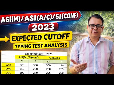 ASI(M)/ASI(A/C)/SI(CONF) 2023" EXPECTED CUTOFF TYPING TEST ANALYSIS