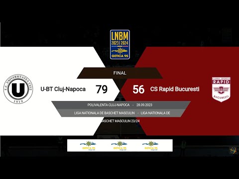 LNBM Getica 95 2023-2024: U-BT Cluj-Napoca - Rapid București
