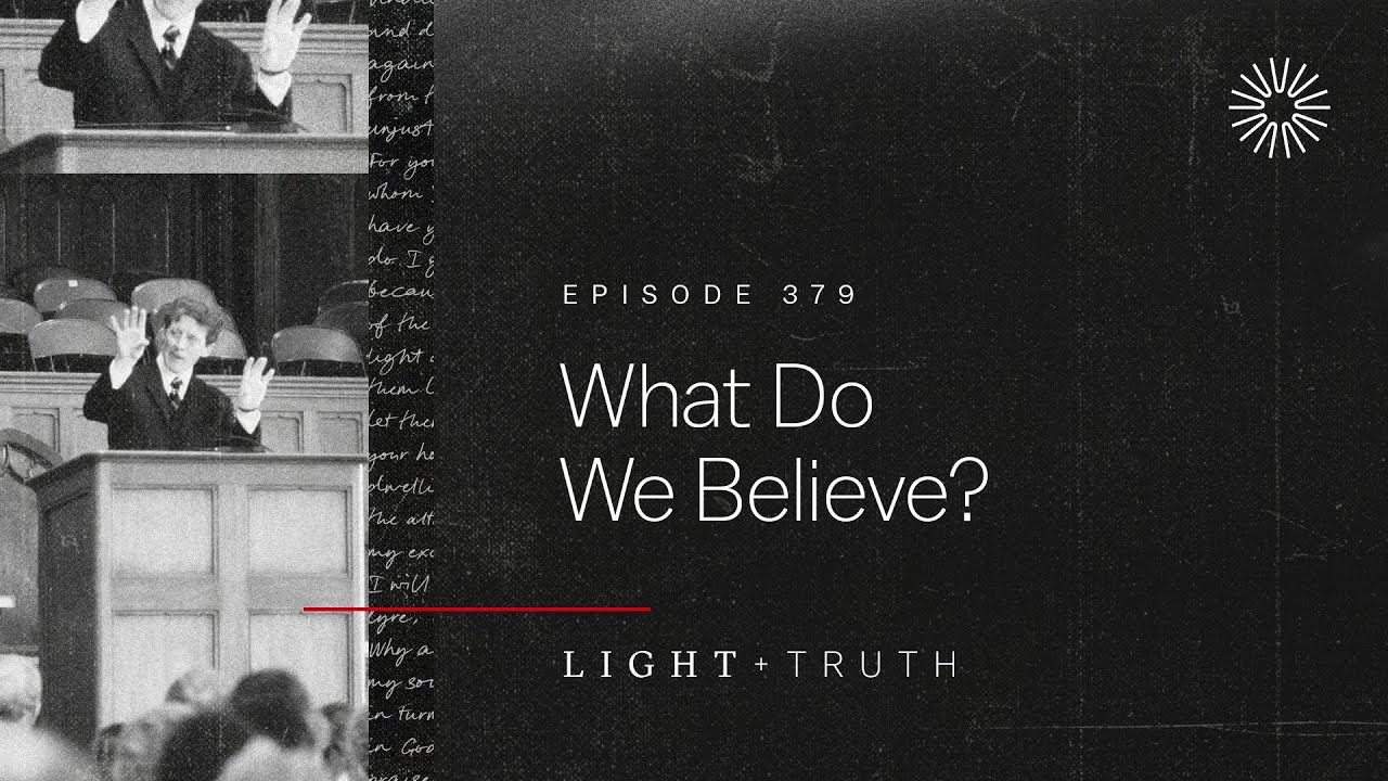 What Do We Believe?