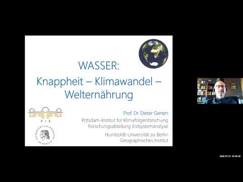 Prof. Dr. Dieter Gerten: Wasser: Knappheit, Klimawandel, Welternährung