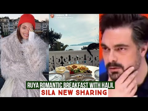 Ruya Coric and Halil Ibrahim Ceyhan Romantic Breakfast !Sila Turkoglu New Sharing