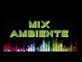 MIX MÚSICA DE AMBIENTE FULL DISCO 2022 DJ JUAN RESUBIDO