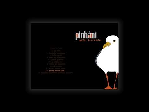 Senden Hatıra Kaldı - Pinhani