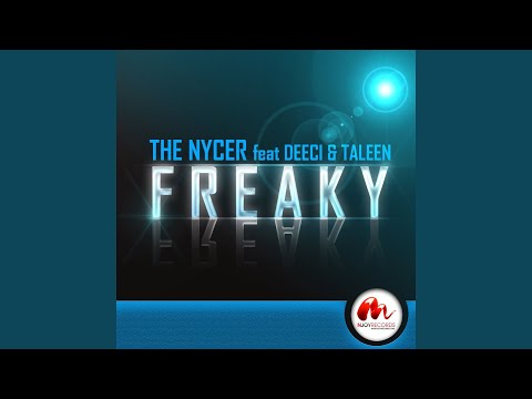 Freaky (Club Mix) (feat. Deeci, Taleen)