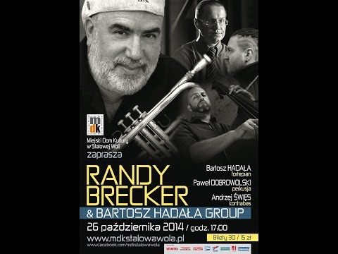 RANDY BRECKER & Bartosz Hadała Group St. Wola 2014.10.26 cz.2