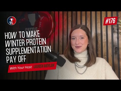 176: How to Make Winter Protein Supplementation Pay Off