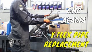 Y Flex Pipe Replacement | 2007-2016 GMC Acadia