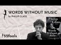 WORDS WITHOUT MUSIC: A MEMOIR by PHILIP GLASS // 52Fools