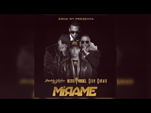 Mírame - Wisin & Yandel, Don Omar, Daddy Yankee