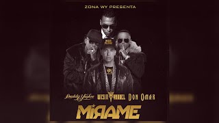 Mírame - Wisin &amp; Yandel, Don Omar, Daddy Yankee