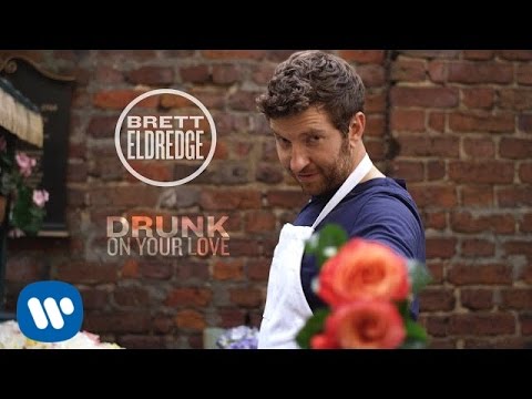 Brett Eldredge - Drunk On Your Love (Official Music Video)