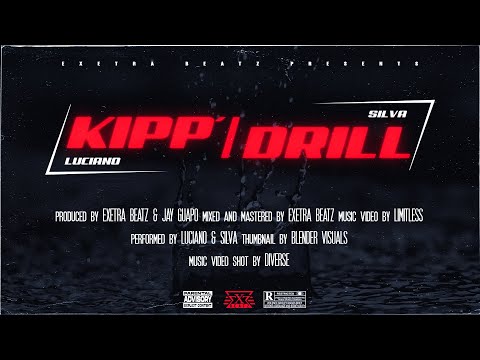 LUCIANO feat. SILVA - KIPP' / DRILL (prod. by Exetra Beatz & Jay Guapo)
