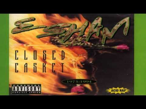 Esham - I'll Be Glad When You Dead - Closed Casket