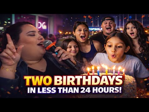 “We Celebrated TWO Birthdays in 24 Hours…”