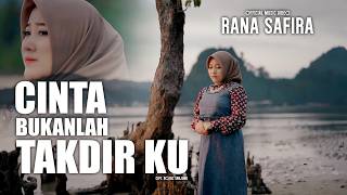 Download lagu Rana Safira – Cinta Bukanlah Takdirku | Lagu Pop Slowrock Melayu Terbaru 2026 mp3