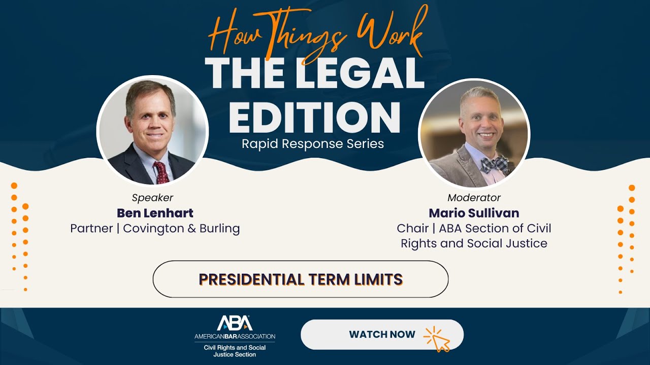 Presidential Term Limits| How Things Work: The Legal Edition