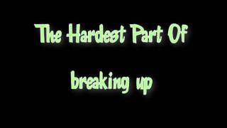 2Gether - The Hardest Part Of Breaking Up Lyrics