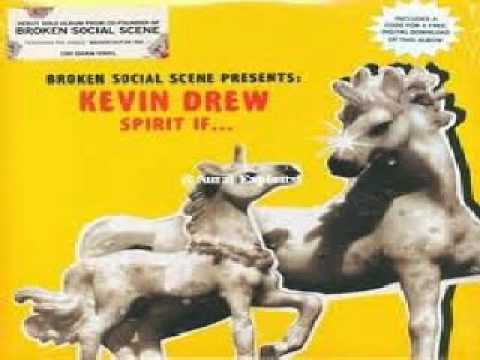 Broken Social Scene presents Kevin Drew - When It Begin