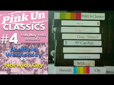 Pinkun Classics #4 - Sheffield Wednesday 2-1 Norwich City