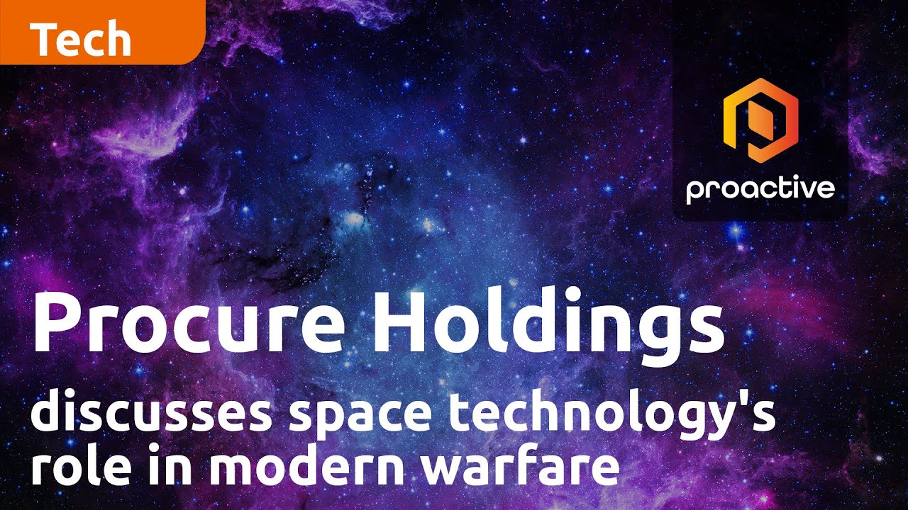 Procure Holdings CEO discusses space technology's role in modern warfare and beyond