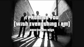 Backstreet Boys - I Promise You (With Everything I Am) HQ