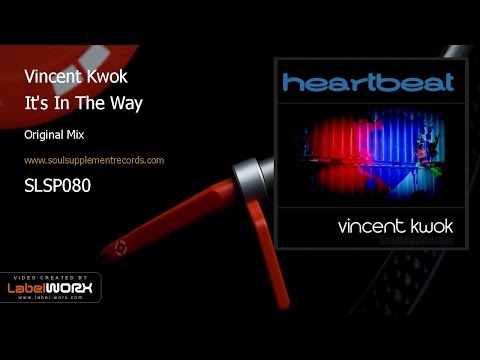 Vincent Kwok - It's In The Way (Original Mix)