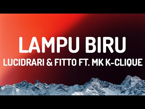 LAMPU BIRU (Remix) - lucidrari & FITTO ft. MK K-Clique, Dannqrack, Eemrun (Lirik)