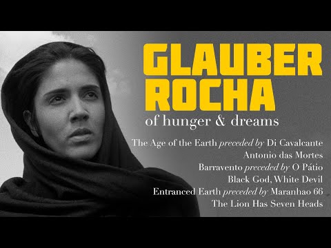 Glauber Rocha: Of Hunger and Dreams