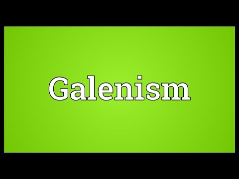 Galenism Meaning