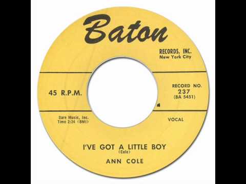 ANN COLE - I'VE GOT A LITTLE BOY - Ann Cole [Baton 237] 1957