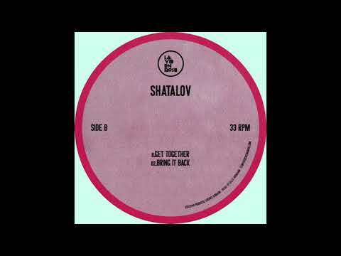 Shatalov "Get Together"