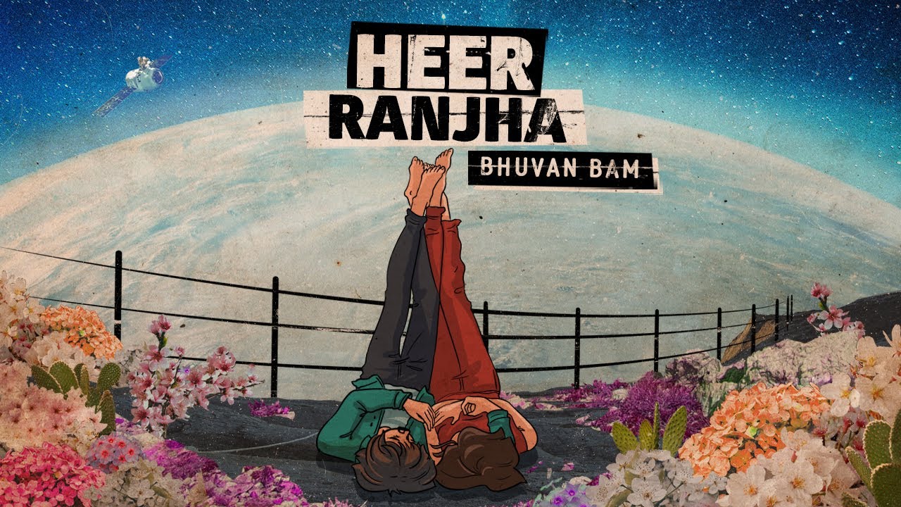 Heer Ranjha Lyrics| Bhuvan Bam Lyrics