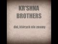 Kr'shna Brothers - Dni, Których Nie Znamy 
