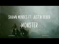 Shawn Mendes ft. Justin Bieber - Monster (Lyrics Video) Shawn Mendes ft. Justin Bieber - Monster (Lyrics Video)
