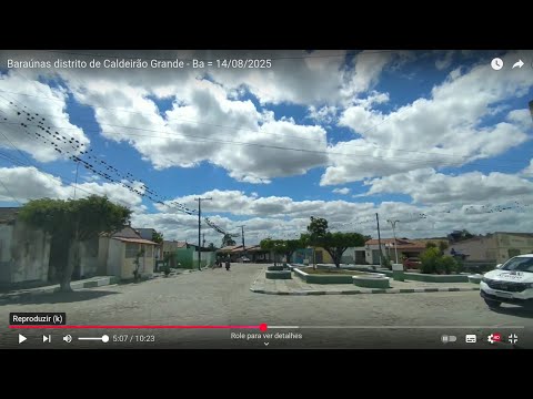 Baraúnas distrito de Caldeirão Grande - Ba = 14/08/2025