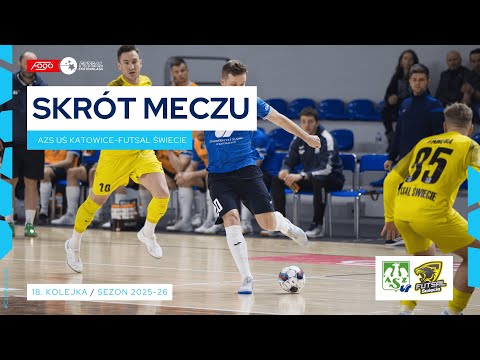 AZS UŚ Katowice - Futsal Świecie 2:3 SKRÓT 18. kolejka (2025/26)