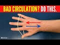 How To INSTANTLY Improve Circulation In The Hands And Fingers