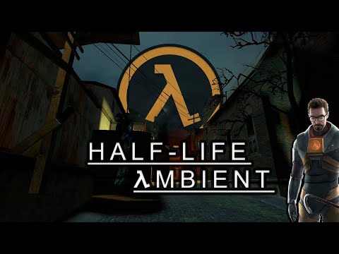 Half-Life 2 Ambient - Relaxing Music | Atmosphere [volume 1]