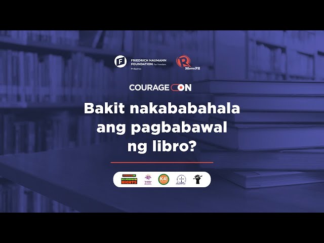 [WATCH] #CourageON: Bakit nakababahala ang pagbabawal ng libro?