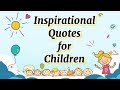 Best Inspirational Quotes For Children Children S Day Special Motivational Quotes For Kids