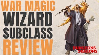 War Magic Wizard - D&amp;D 5e Subclass Series