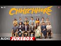 Full Album: CHHICHHORE | Sushant, Shraddha | Pritam, Amitabh Bhattacharya | Audio Jukebox Full Album: CHHICHHORE | Sushant, Shraddha | Pritam, Amitabh Bhattacharya | Audio Jukebox