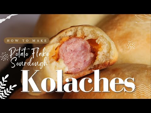 Potato Flake Sourdough Recipe | How to make Kolaches