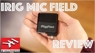 Video thumbnail for Smart Field Microphone (iRig Mic Field Review) by Erik Davidson