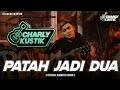 Charly Van Houten Patah Jadi Dua Alda Risma Official Acoustic Cover 77