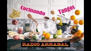 Radio Arrabal 30 Maggio 2020 - Rubrica: Cocinando Tangos con Cinzia Purificati